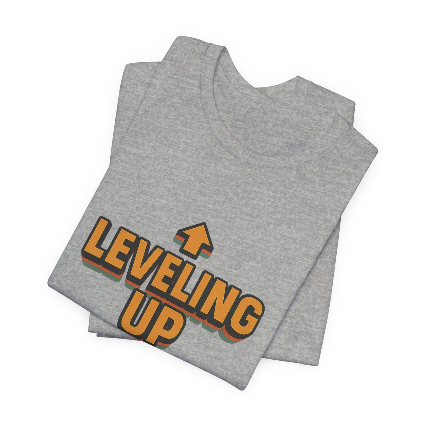Leveling Up My Life Unisex Jersey Short Sleeve Tee T-shirt