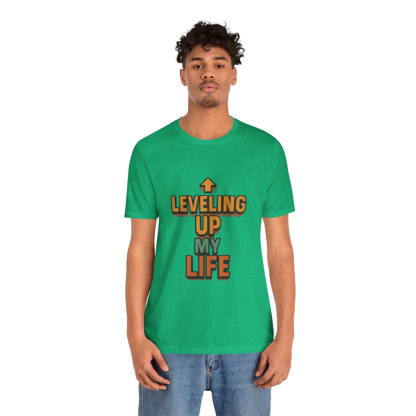 Leveling Up My Life Unisex Jersey Short Sleeve Tee T-shirt