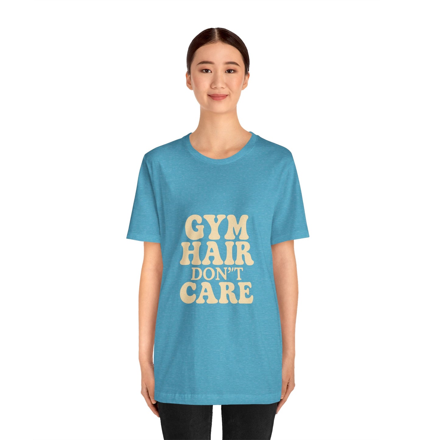 Gym Hair Don't Care Unisex Jersey Short Sleeve Tee T-shirt
