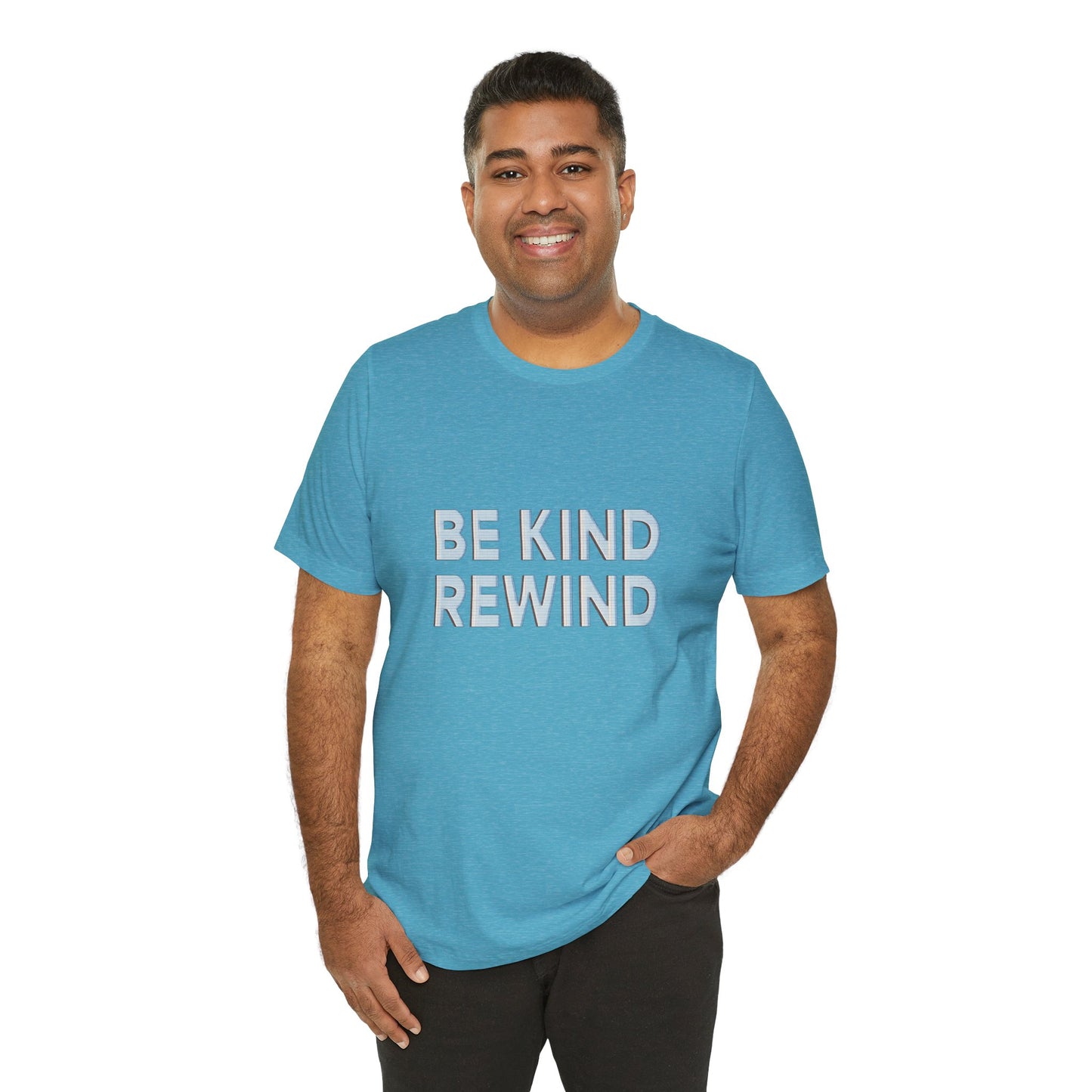 Be Kind Rewind Unisex Jersey Short Sleeve Tee T-shirt