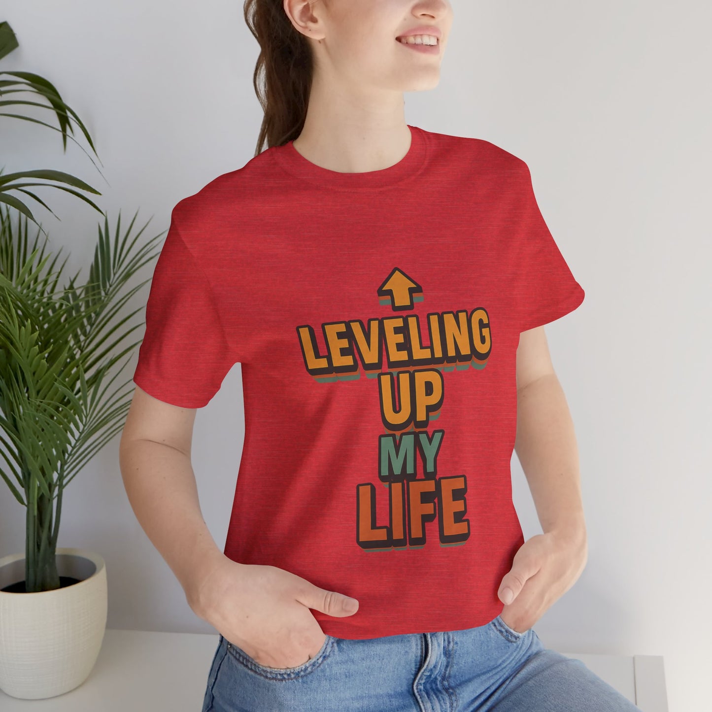 Leveling Up My Life Unisex Jersey Short Sleeve Tee T-shirt