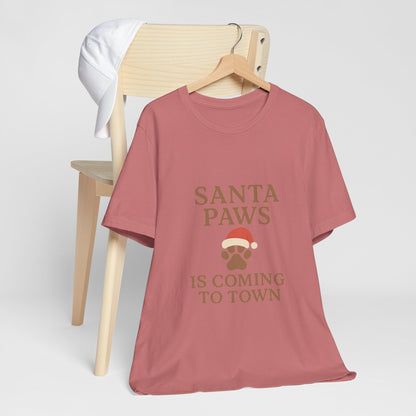 Santa Paws Is Coming To Town Christmas Unisex Jersey Short Sleeve Tee T-shirt