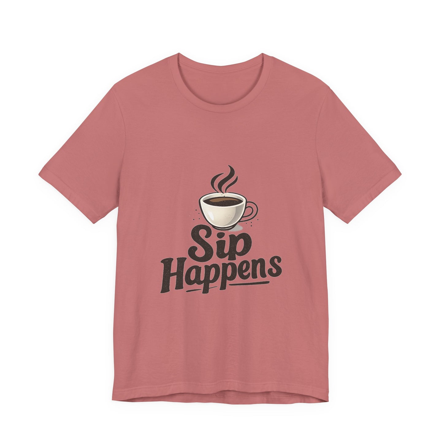 Sip Happens Coffee Cup Unisex Jersey Short Sleeve Tee T-shirt