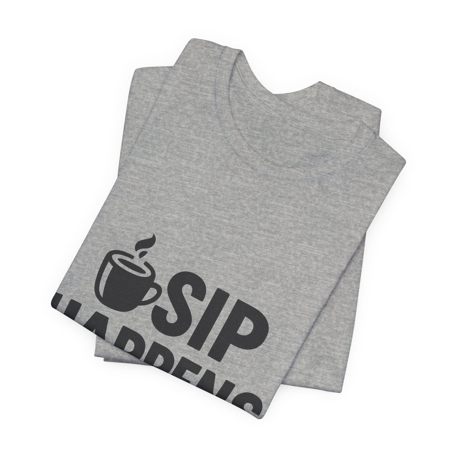 Sip Happens Minimal Edition Unisex Jersey Short Sleeve Tee T-shirt