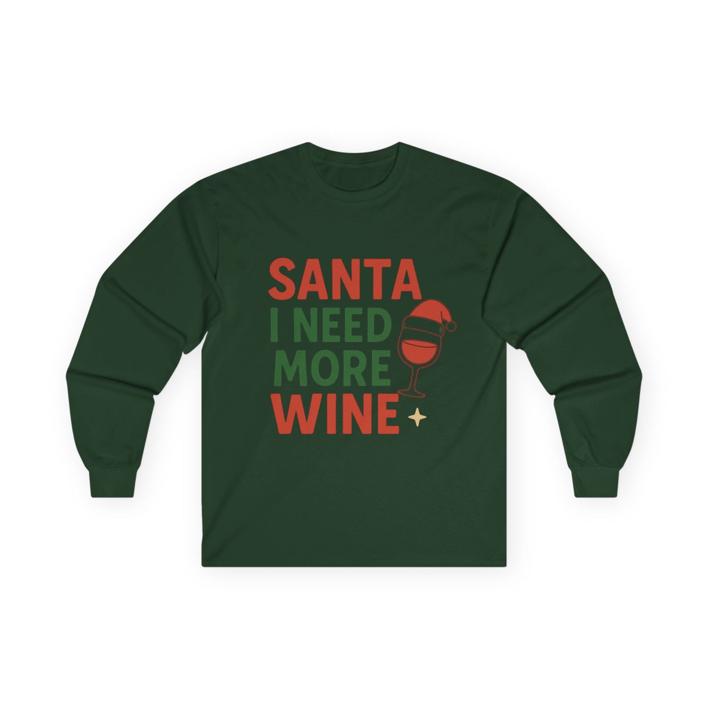 Santa I Need More Wine Christmas Unisex Ultra Cotton Long Sleeve Tee T-shirt
