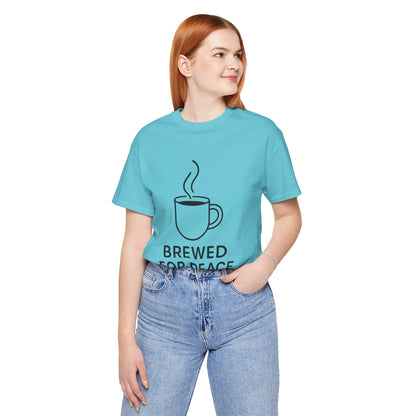Brewed For Peace Coffee Humor Unisex Jersey Short Sleeve Tee T-shirt