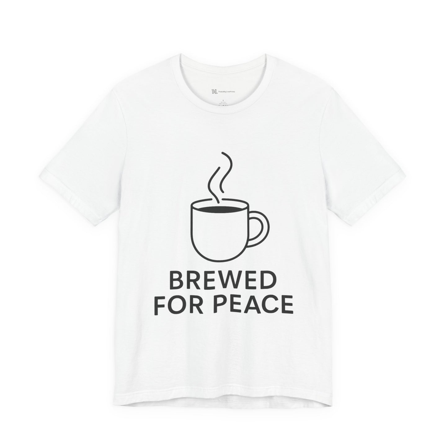 Brewed For Peace Coffee Humor Unisex Jersey Short Sleeve Tee T-shirt