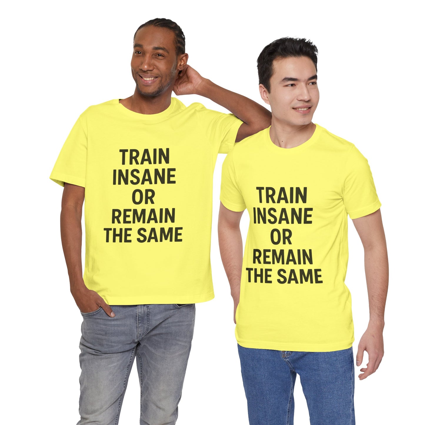Train Insane Unisex Jersey Short Sleeve Tee T-shirt