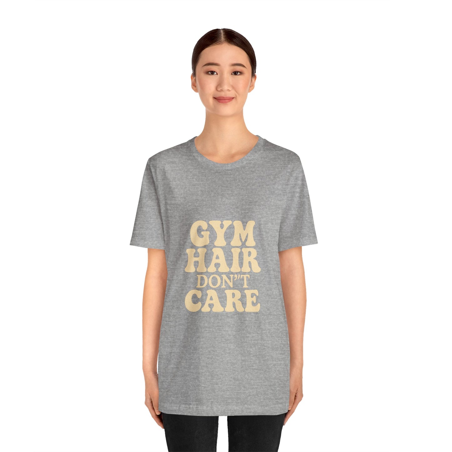 Gym Hair Don't Care Unisex Jersey Short Sleeve Tee T-shirt