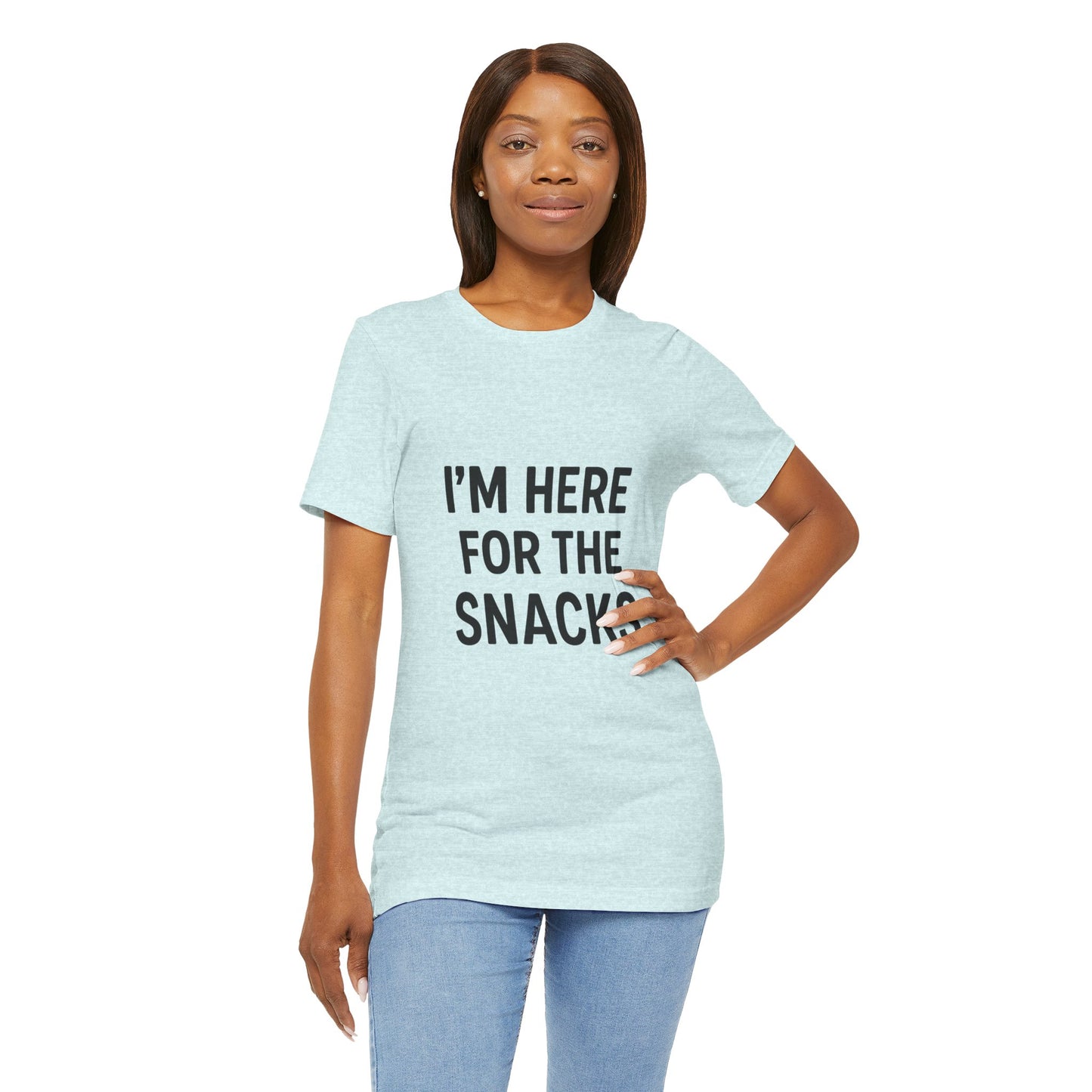 I'm Here For The Snacks Unisex Jersey Short Sleeve Tee T-shirt
