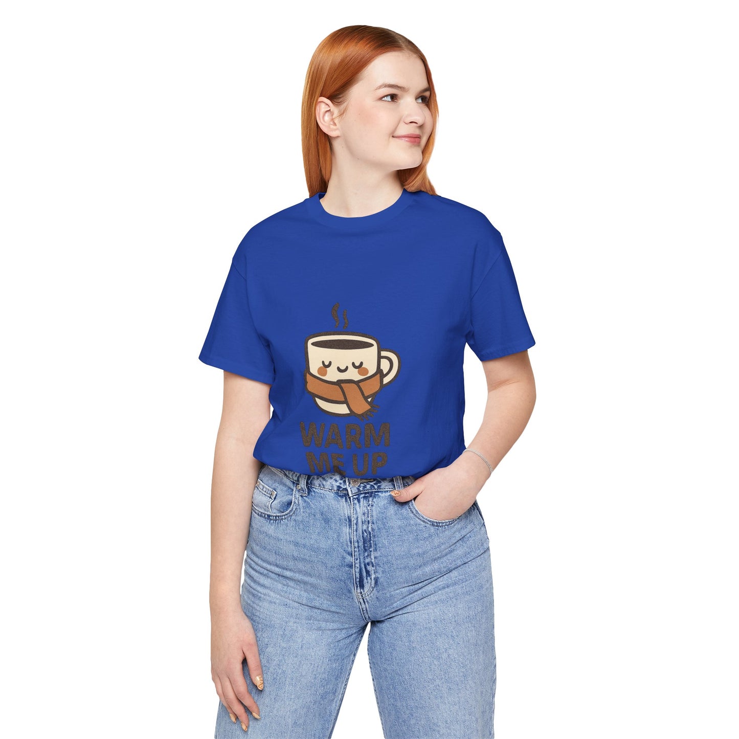 Warm Me Up Coffee Cup Unisex Jersey Short Sleeve Tee T-shirt