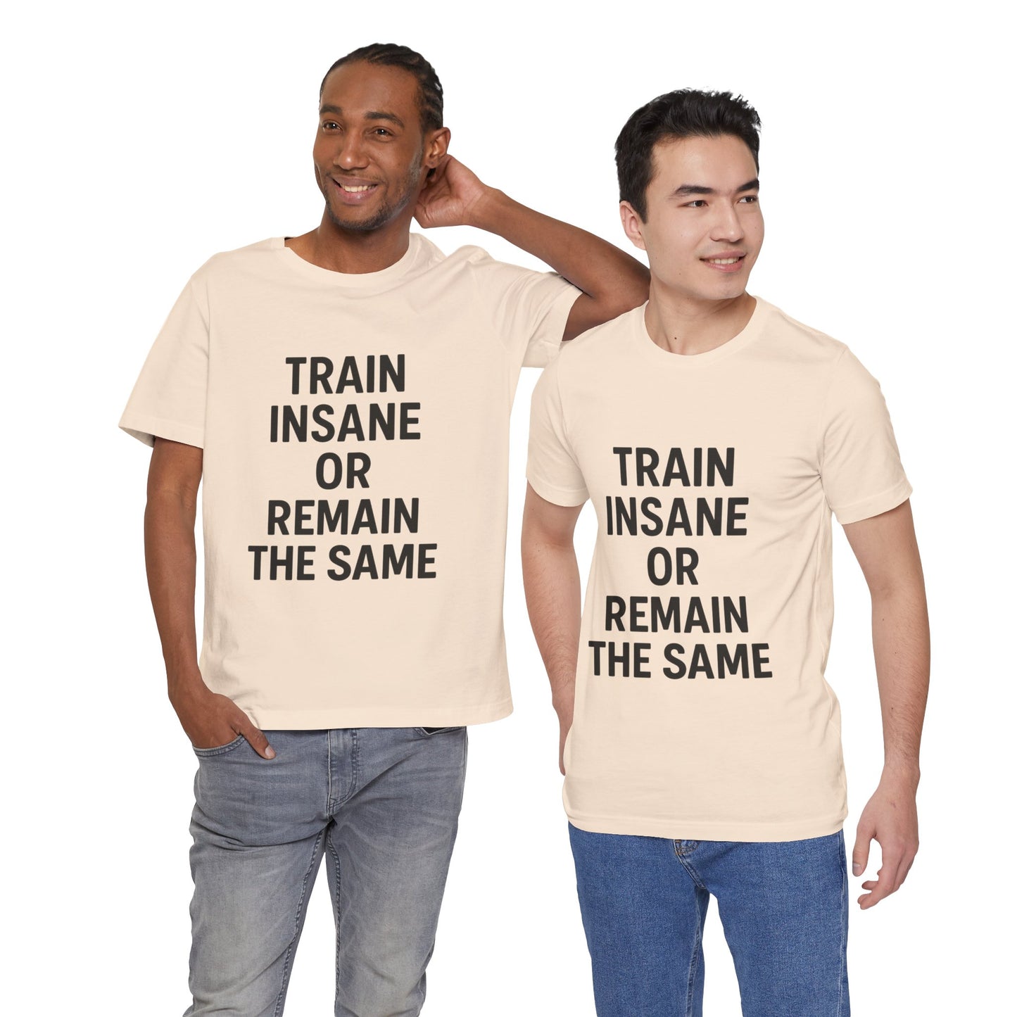 Train Insane Unisex Jersey Short Sleeve Tee T-shirt