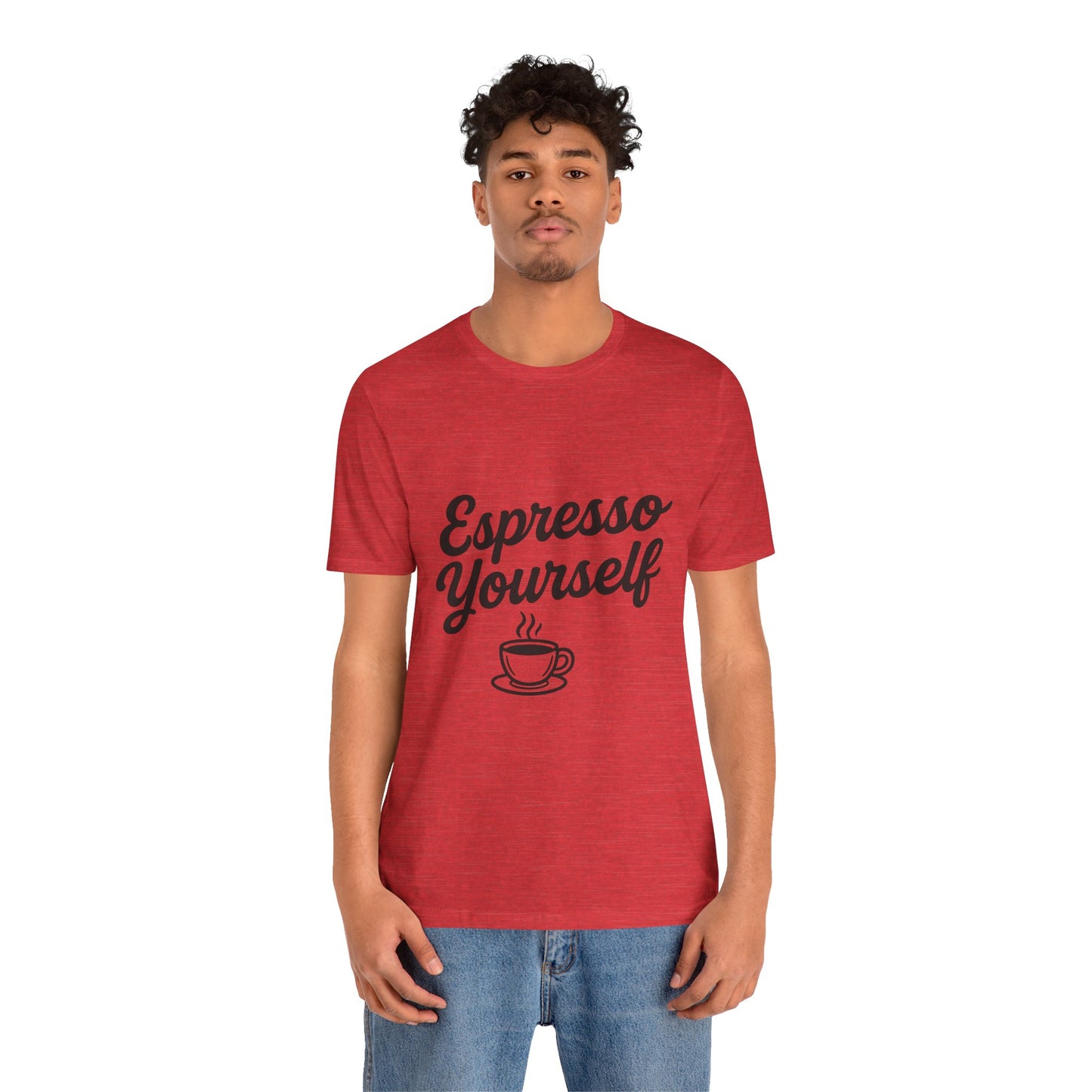 Espresso Yourself Coffee Cup Illustrated Unisex Jersey Short Sleeve Tee T-shirt