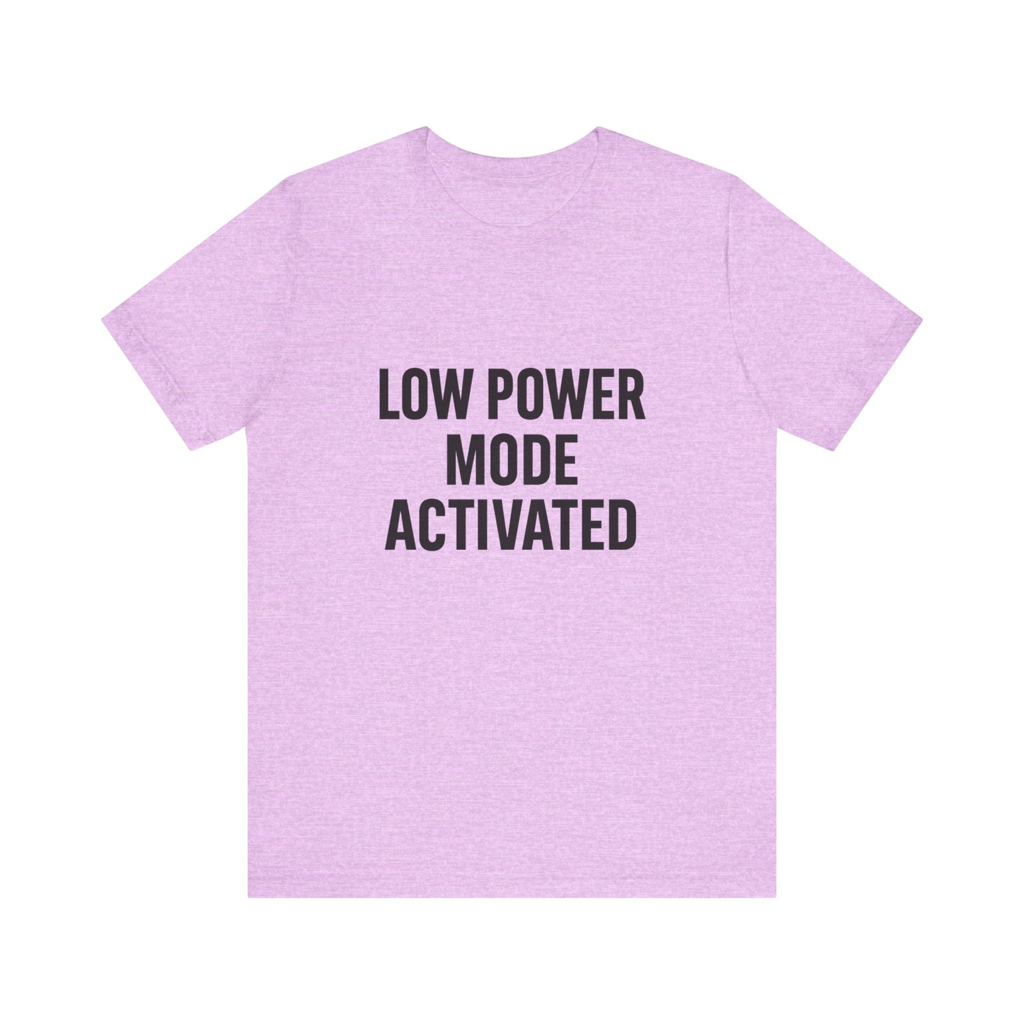Low Battery Mode Activated Unisex Jersey Short Sleeve Tee T-shirt