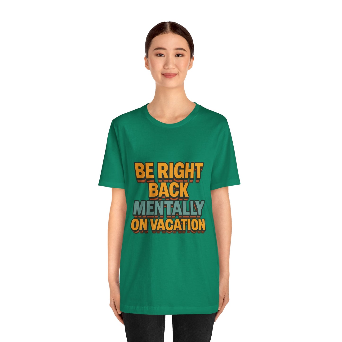 Mentally On Vacation Unisex Jersey Short Sleeve Tee T-shirt