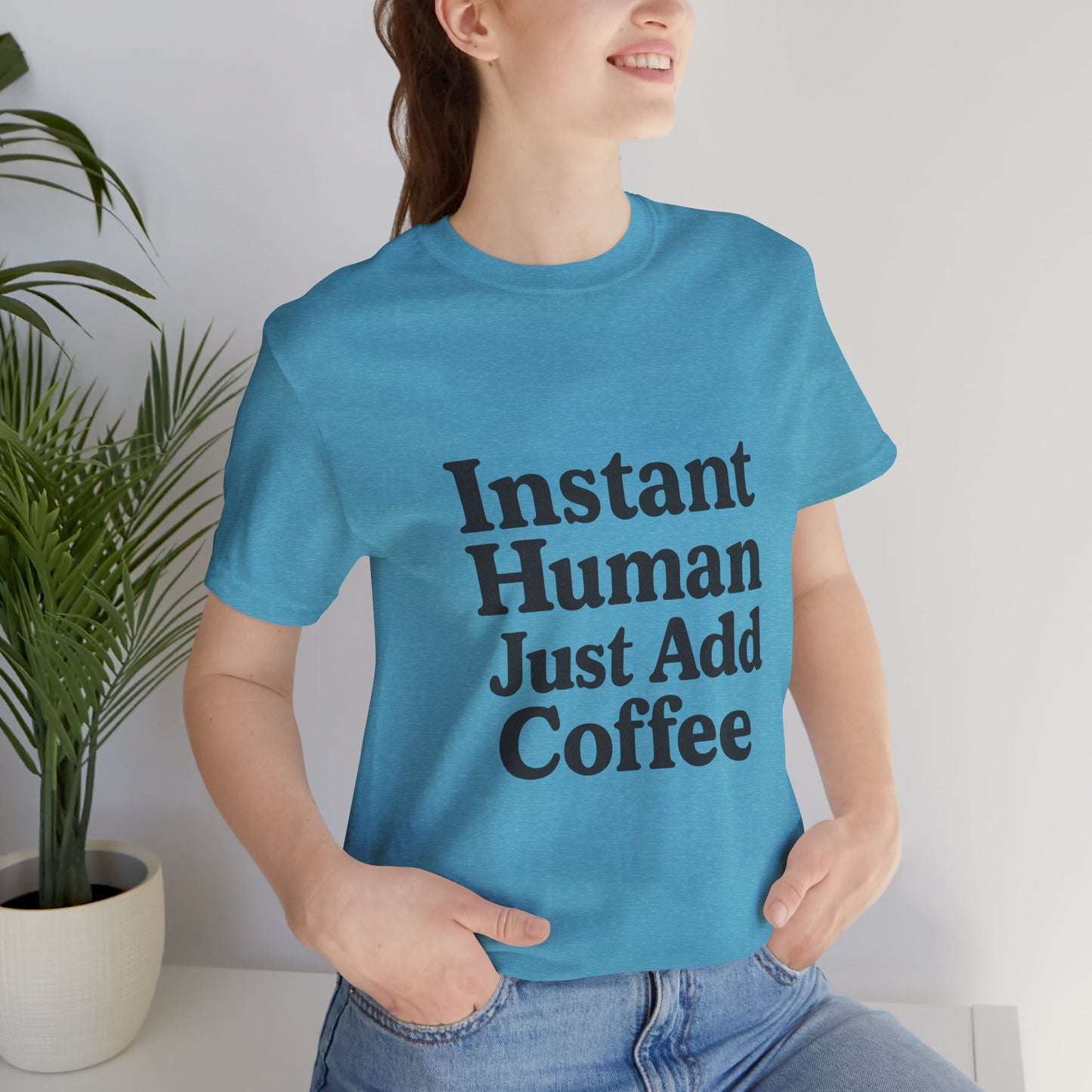 Just Add Coffee Unisex Jersey Short Sleeve Tee T-shirt