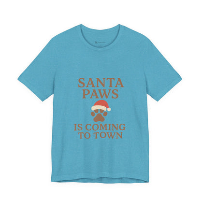 Santa Paws Is Coming To Town Christmas Unisex Jersey Short Sleeve Tee T-shirt