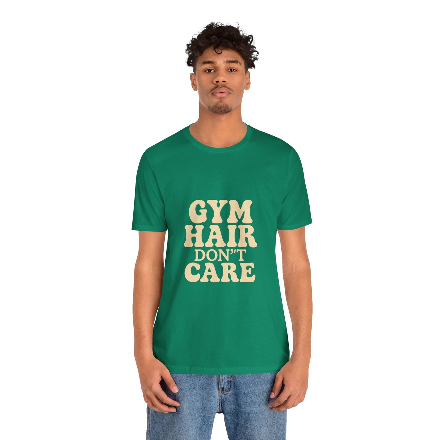 Gym Hair Don't Care Unisex Jersey Short Sleeve Tee T-shirt