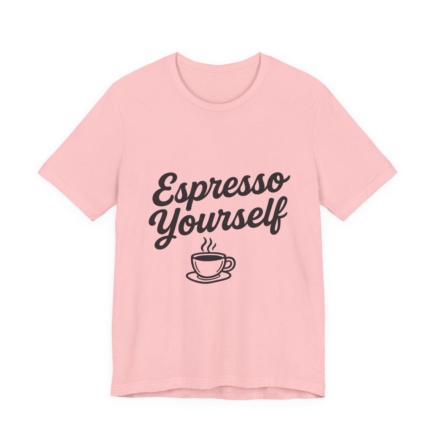 Espresso Yourself Coffee Cup Illustrated Unisex Jersey Short Sleeve Tee T-shirt
