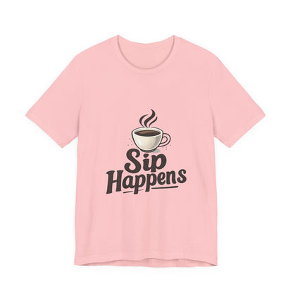 Sip Happens Coffee Cup Unisex Jersey Short Sleeve Tee T-shirt