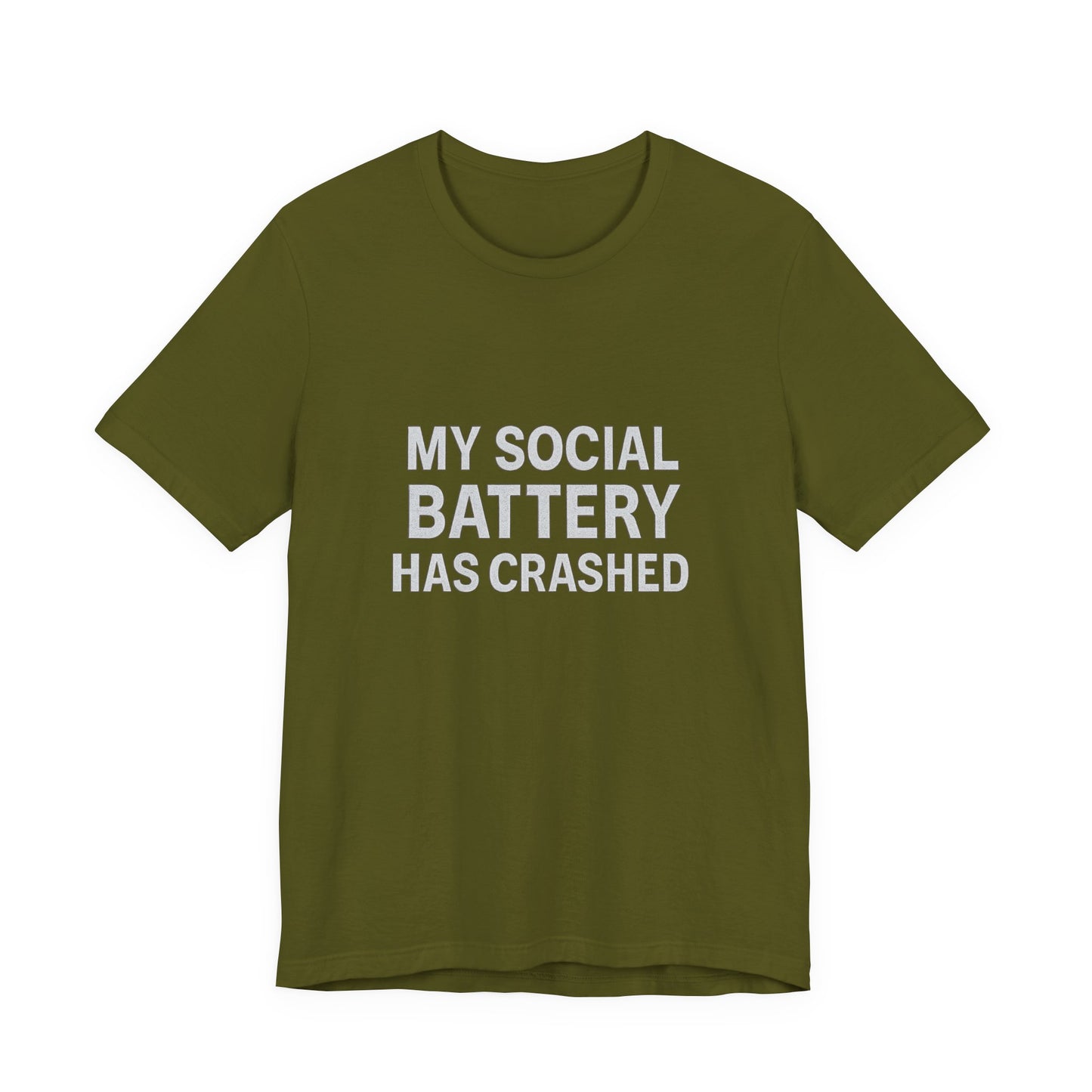 My Social Battery Has Crushed Unisex Jersey Short Sleeve Tee T-shirt