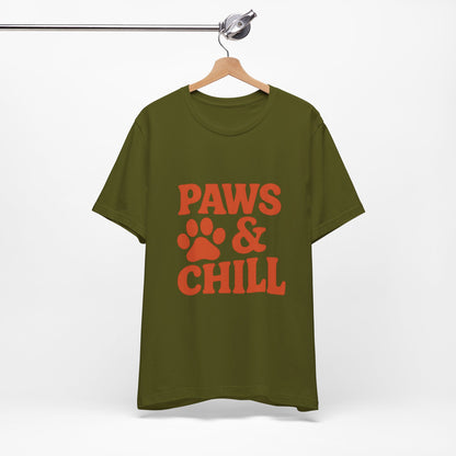 Paws and Chill Pet Lovers Unisex Jersey Short Sleeve Tee T-shirt
