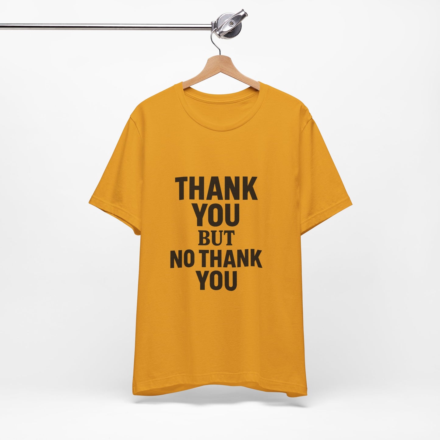 Thank You But No Thank You In Black Unisex Jersey Short Sleeve Tee T-shirt