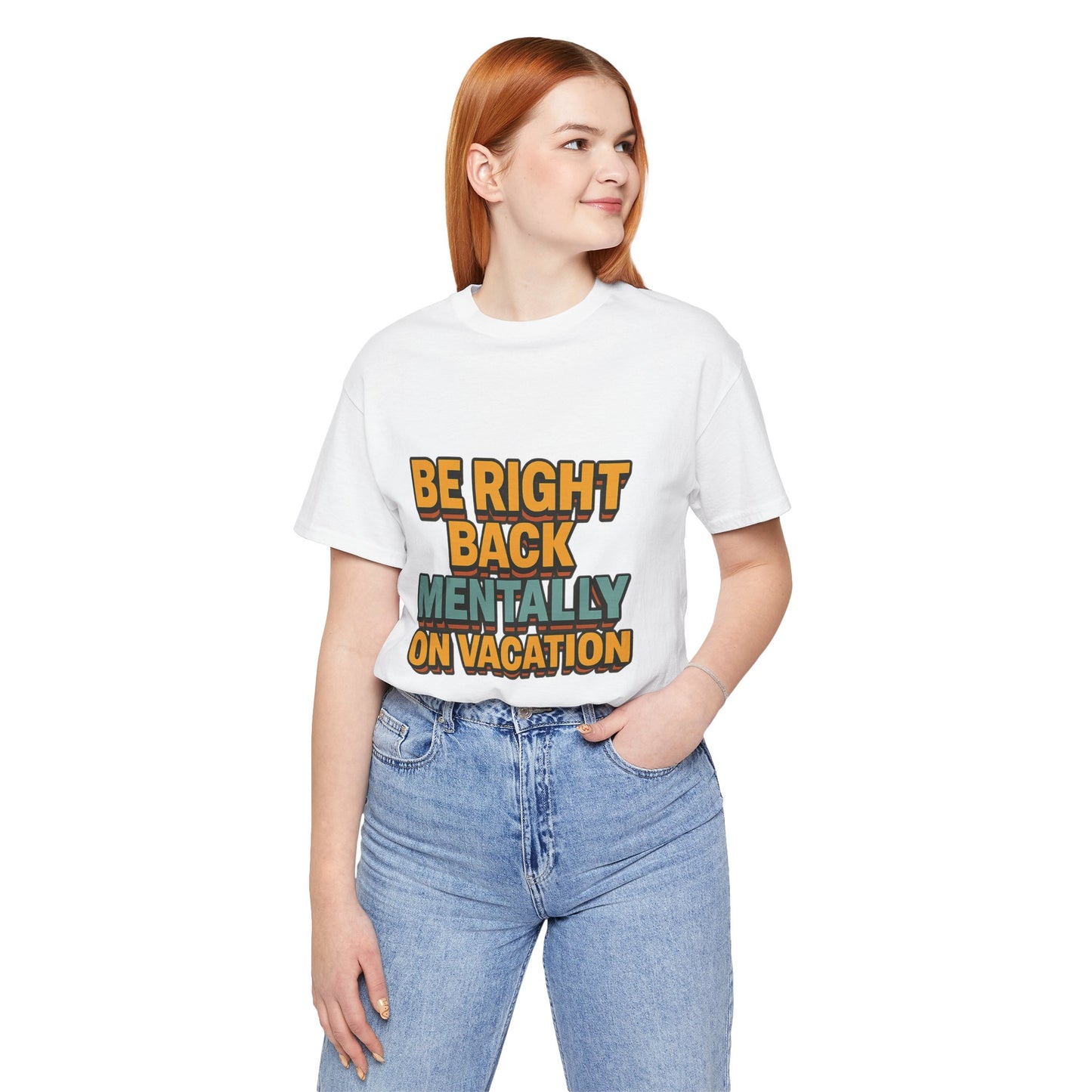 Mentally On Vacation Unisex Jersey Short Sleeve Tee T-shirt