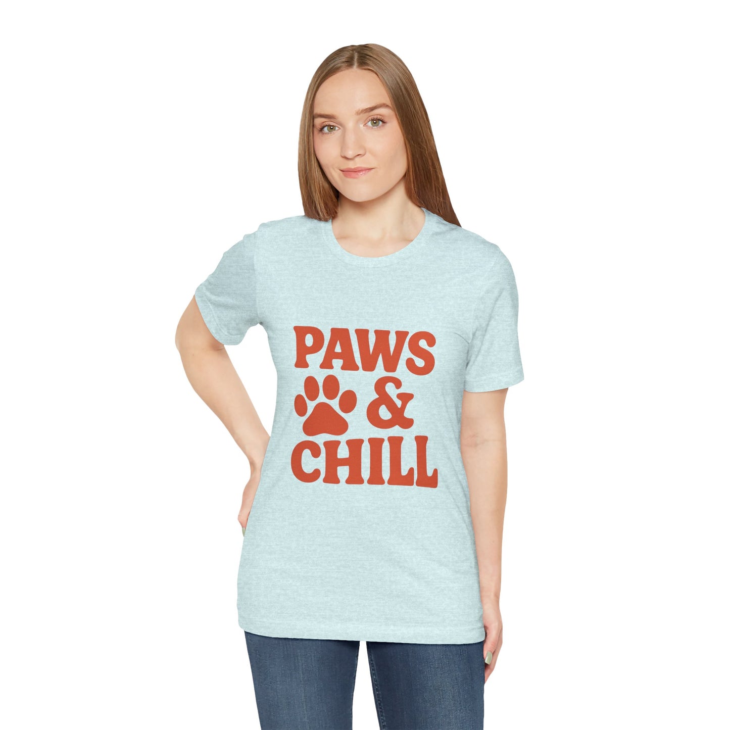 Paws and Chill Pet Lovers Unisex Jersey Short Sleeve Tee T-shirt