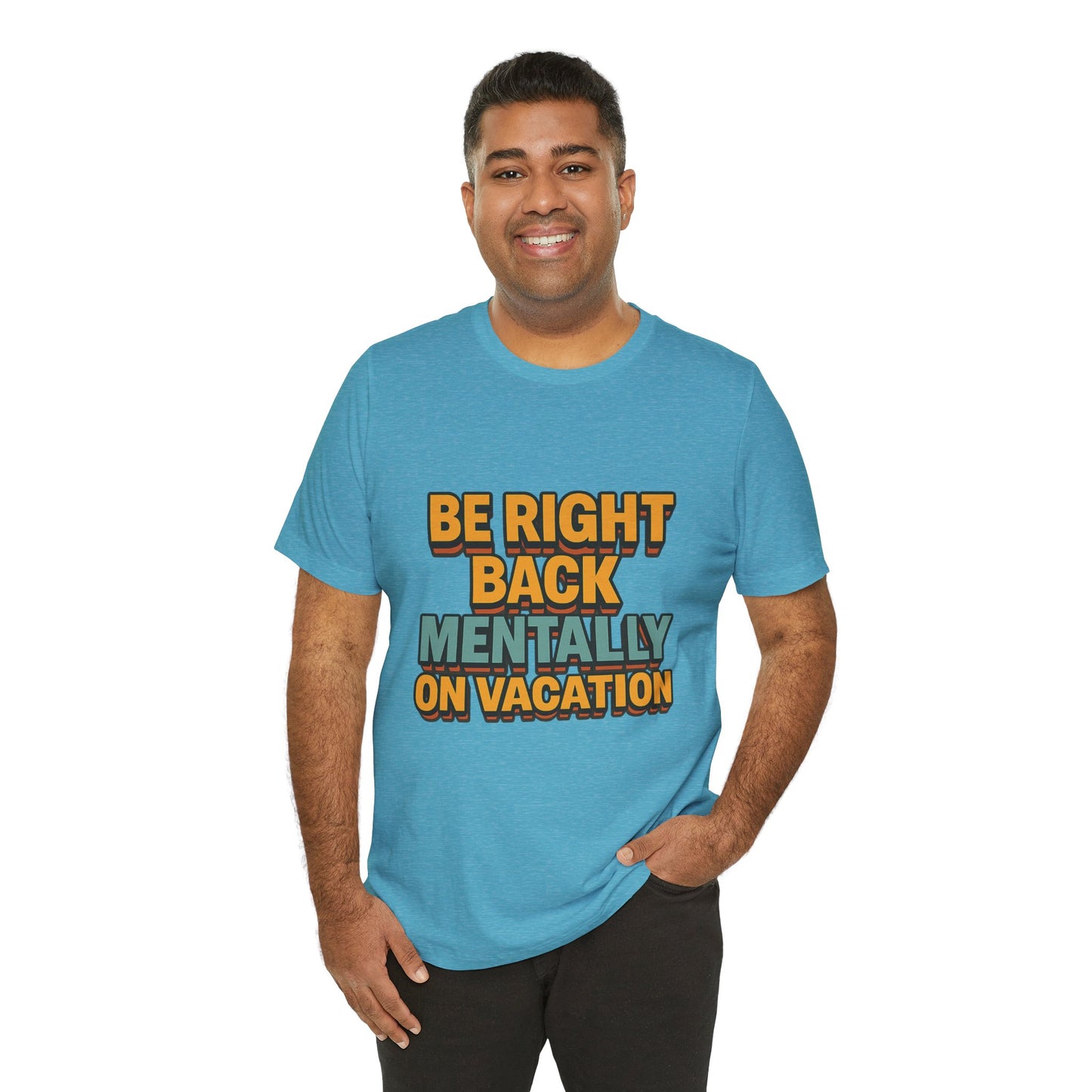 Mentally On Vacation Unisex Jersey Short Sleeve Tee T-shirt