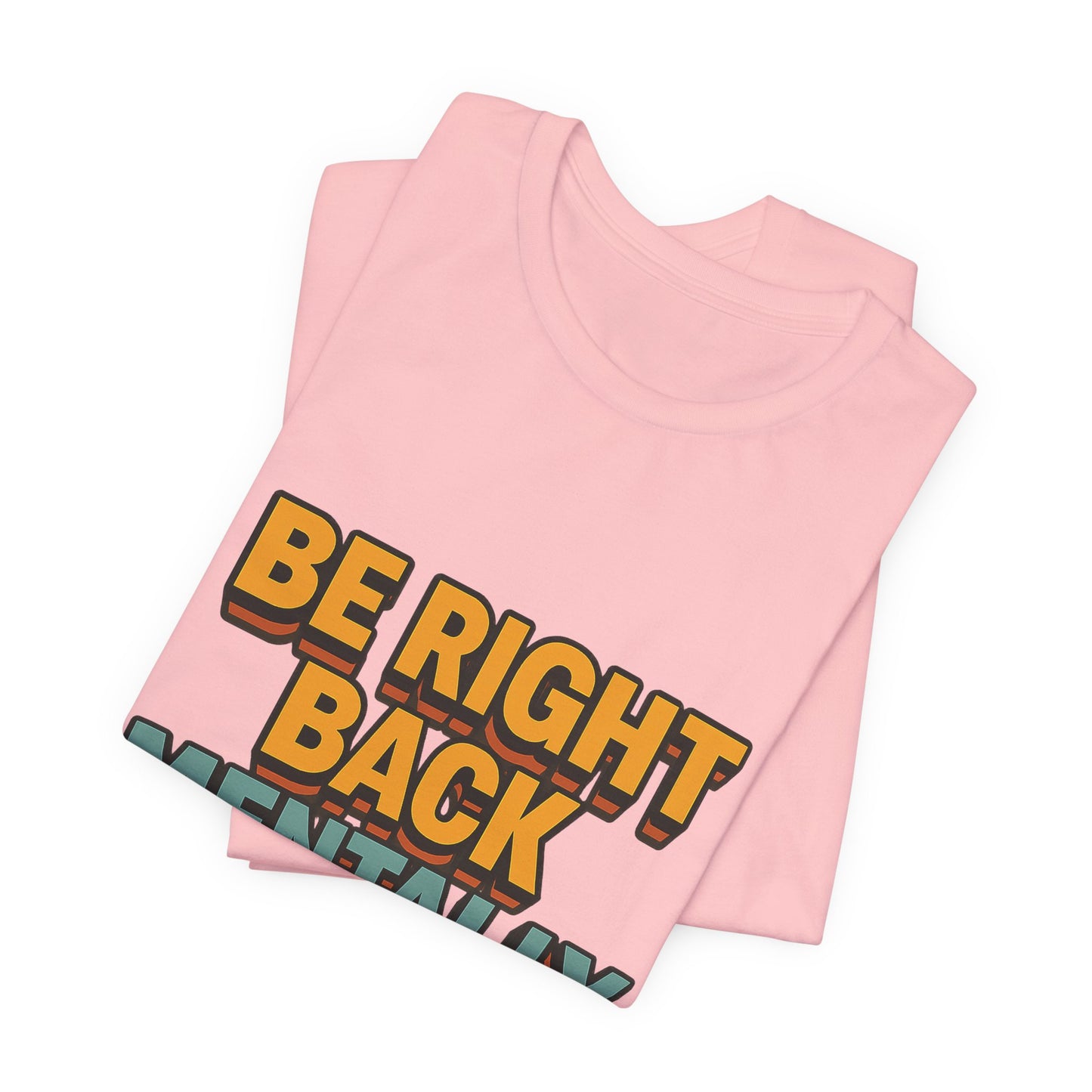 Mentally On Vacation Unisex Jersey Short Sleeve Tee T-shirt