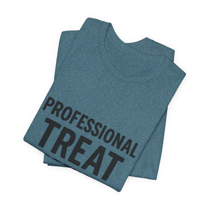 Professional Treat Dispenser Unisex Jersey Short Sleeve Tee T-shirt