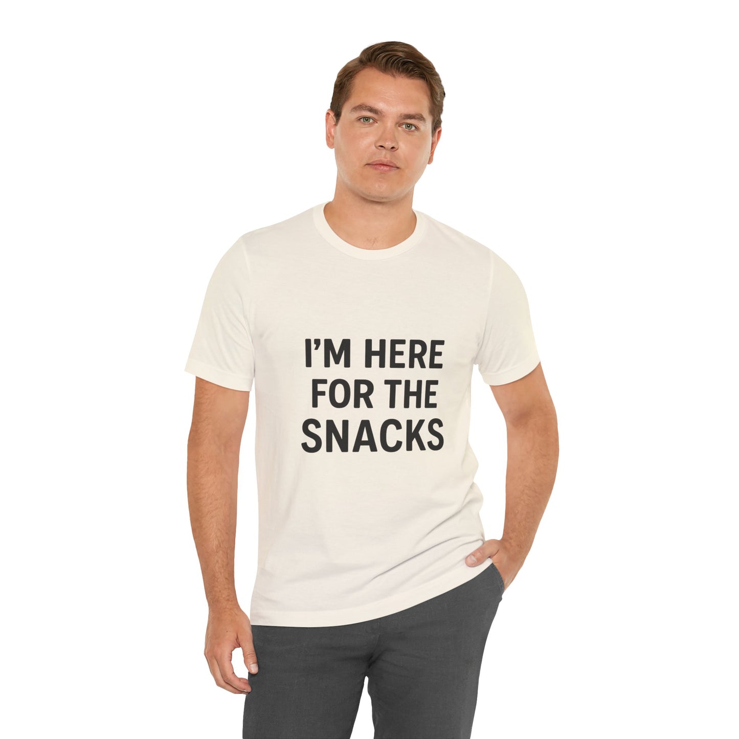 I'm Here For The Snacks Unisex Jersey Short Sleeve Tee T-shirt
