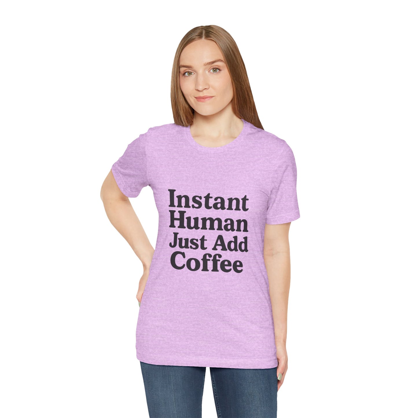 Just Add Coffee Unisex Jersey Short Sleeve Tee T-shirt