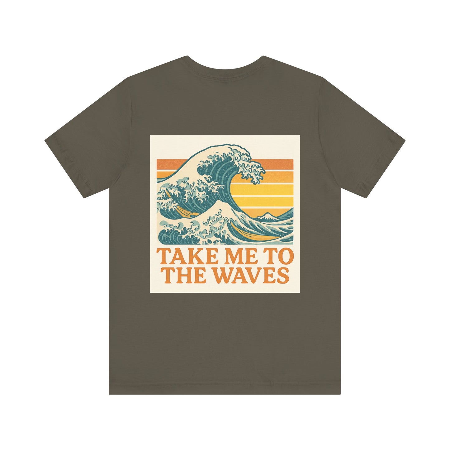 Logo Take Me To The Waves Back Side Design Unisex Jersey Short Sleeve Tee T-shirt