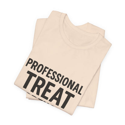 Professional Treat Dispenser Unisex Jersey Short Sleeve Tee T-shirt