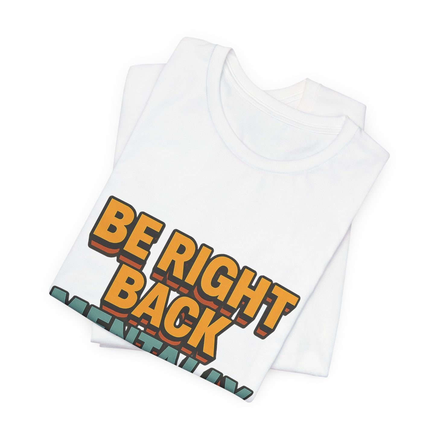 Mentally On Vacation Unisex Jersey Short Sleeve Tee T-shirt