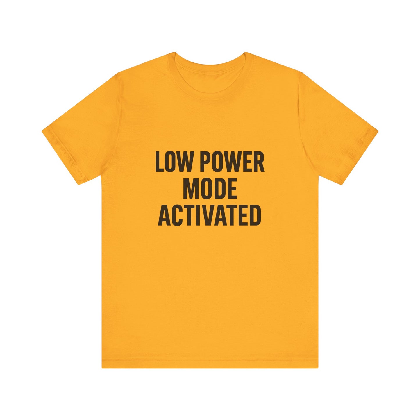 Low Battery Mode Activated Unisex Jersey Short Sleeve Tee T-shirt