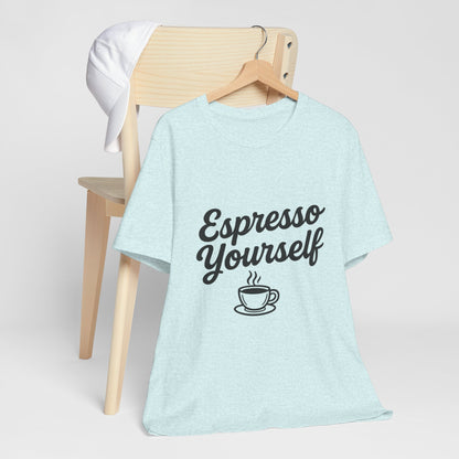 Espresso Yourself Coffee Cup Illustrated Unisex Jersey Short Sleeve Tee T-shirt