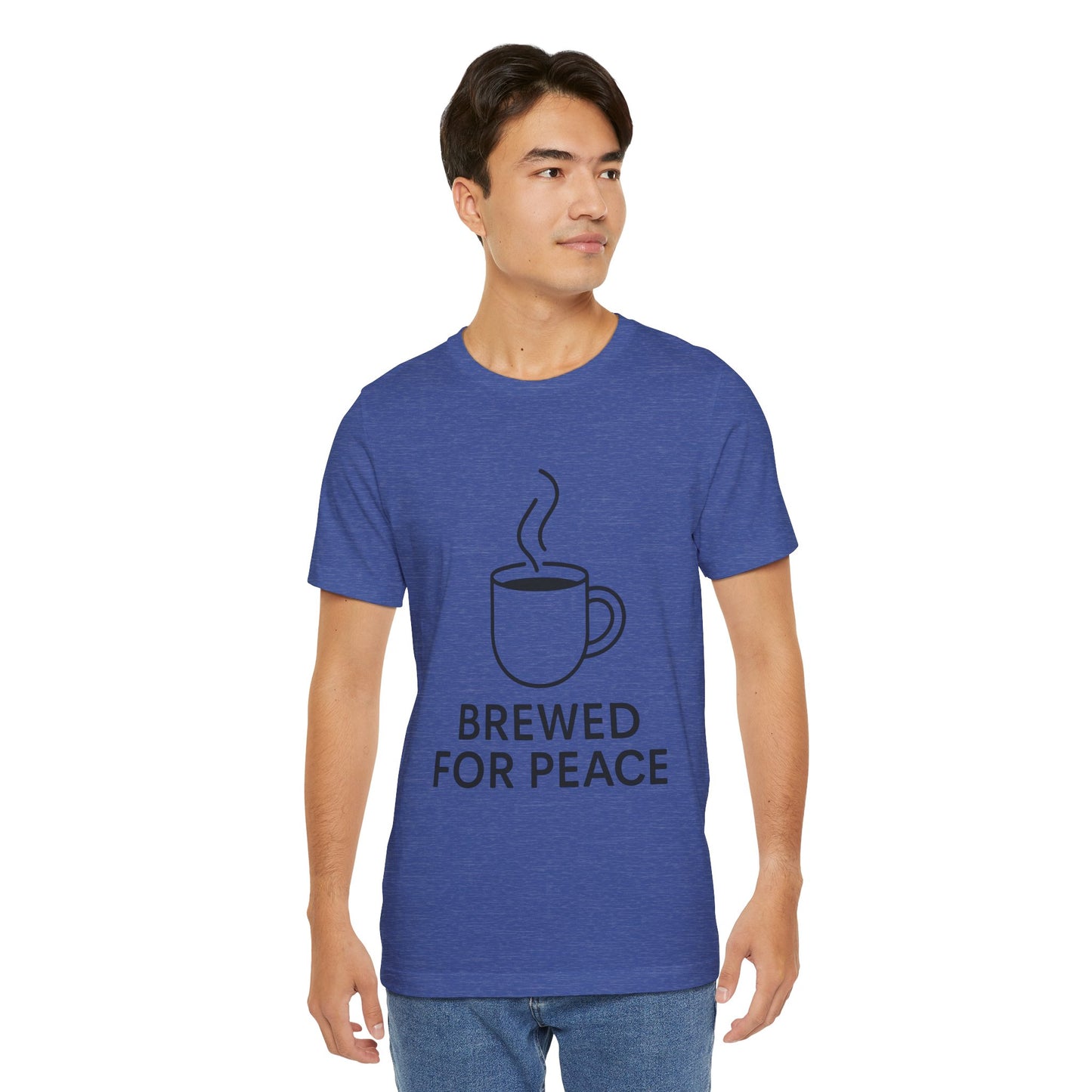 Brewed For Peace Coffee Humor Unisex Jersey Short Sleeve Tee T-shirt