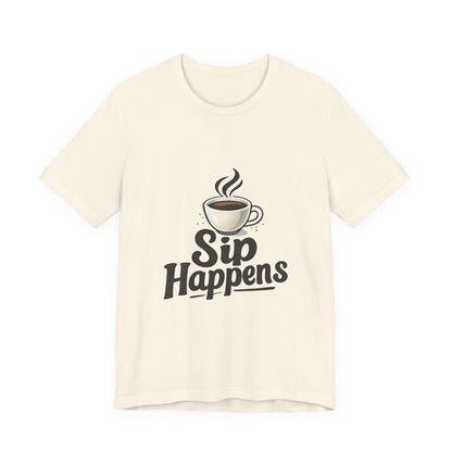Sip Happens Coffee Cup Unisex Jersey Short Sleeve Tee T-shirt