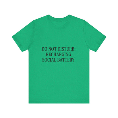 Do Not Disturb Unisex Jersey Short Sleeve Tee T-shirt