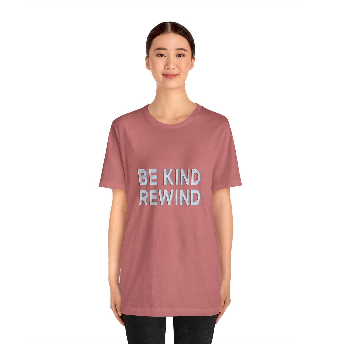Be Kind Rewind Unisex Jersey Short Sleeve Tee T-shirt