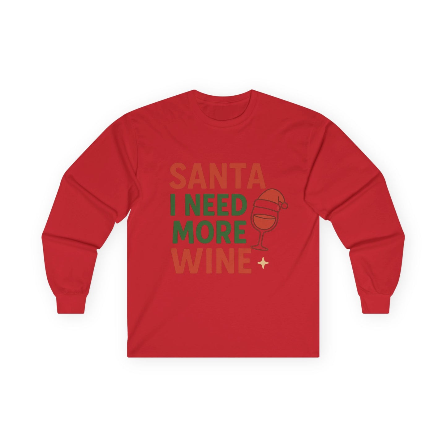 Santa I Need More Wine Christmas Unisex Ultra Cotton Long Sleeve Tee T-shirt