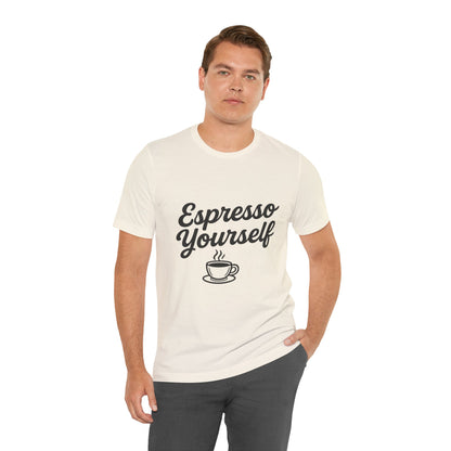 Espresso Yourself Coffee Cup Illustrated Unisex Jersey Short Sleeve Tee T-shirt