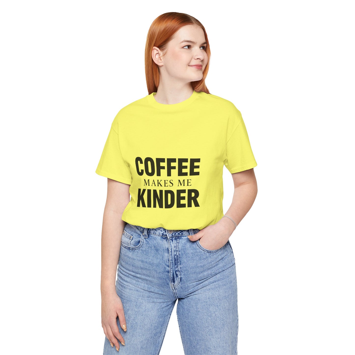 Coffee Makes Me Kinder Unisex Jersey Short Sleeve Tee T-shirt