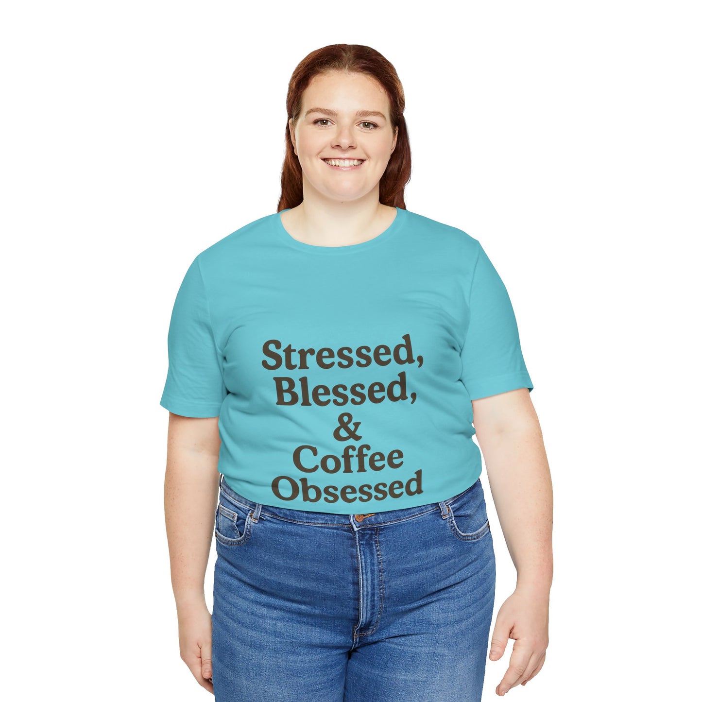Stressed Blessed & Coffee Obsessed Unisex Jersey Short Sleeve Tee T-shirt