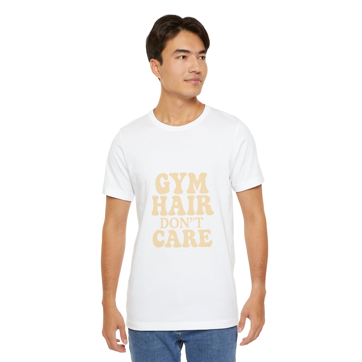 Gym Hair Don't Care Unisex Jersey Short Sleeve Tee T-shirt