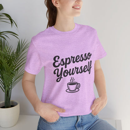 Espresso Yourself Coffee Cup Illustrated Unisex Jersey Short Sleeve Tee T-shirt