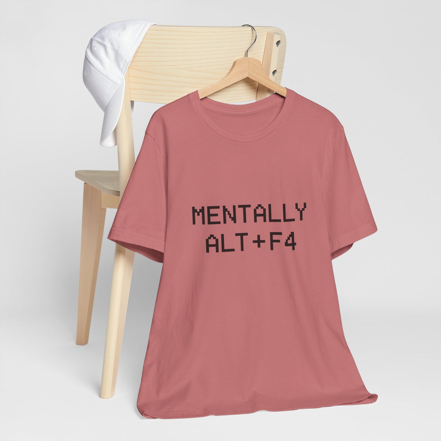 Mentally Alt + F4 Geeky Humor Unisex Jersey Short Sleeve Tee T-shirt